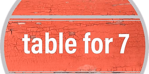 Table for 7 - Farm to Table Pop Up September 2026