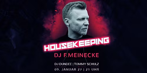 DJ F.MEINECKE live - HOUSEKEEPING im Capitol (ausverkauft)
