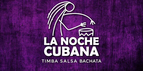 \ud83d\udd25\ud83d\udd25LA NOCHE CUBANA \ud83d\udd25\ud83d\udd25           \ud83e\udd41LIVE TIMBA BAND SPECIAL\ud83e\udd41