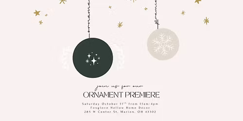 Ornament Premiere at Foxglove Hollow