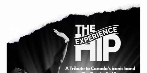 Live in London The Hip Experience