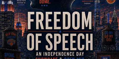 FREEDOM OF SPEECH| An Independence Day Showcase & Open Mic
