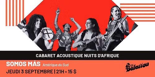 SOMOS M\u00c1S | Cabaret Acoustique Nuits d'Afrique