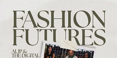 Fashion Futures: AI, IP & The Digital Wardrobe