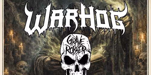 Warhog w\/ Salem's Childe, Grave Robber, and Pretty With the Lights Out