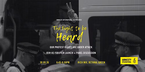 THE FIGHT TO BE HEARD: Amnesty UK Documentary Launch & Panel Event (London)