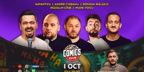 Stand-up Comedy cu Natanticu, Andrei Ciobanu, Bogdan M\u0103l\u0103ele, C\u00eerje \u0219i Mane Voicu la Comics