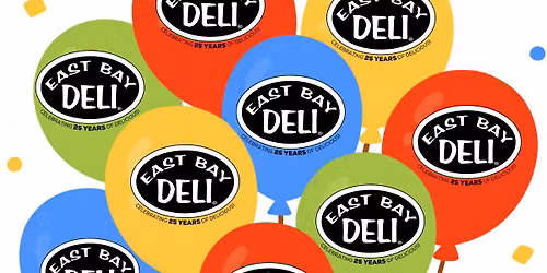 East Bay Deli Turns 25!