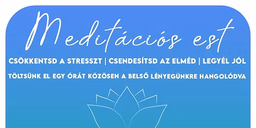 Medit\u00e1ci\u00f3s Est - Ingyenes 