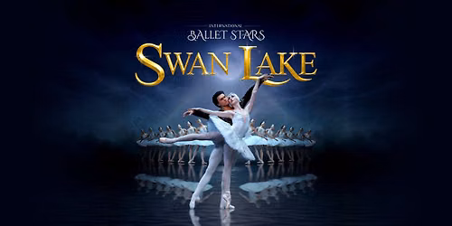 Swan Lake by International Ballet Stars in Austin, TX