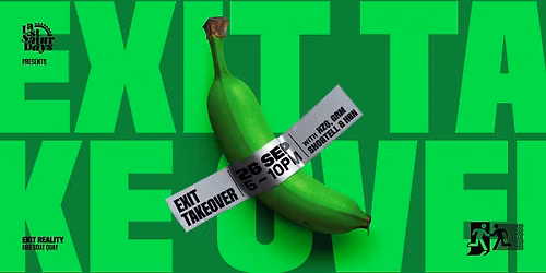 Last Saturdays presents Exit Takeover