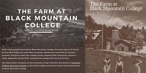 Author Talk: The Farm at Black Mountain College by David Silver