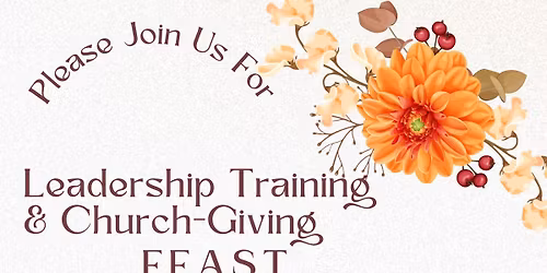 Leadership Training & Church Giving Feast