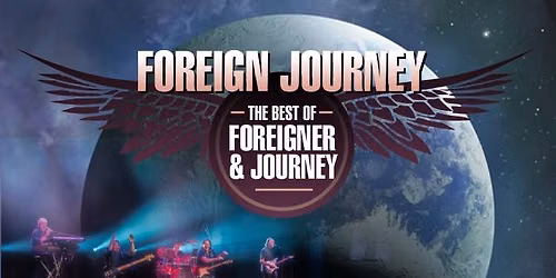 Foreign Journey in Peterborough