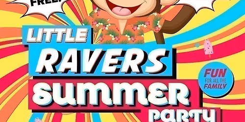 Little Ravers Summer Special