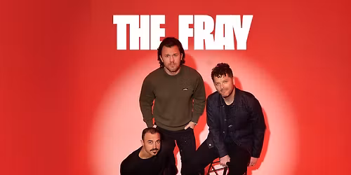 The Fray with Special Guest Dashboard Confessional