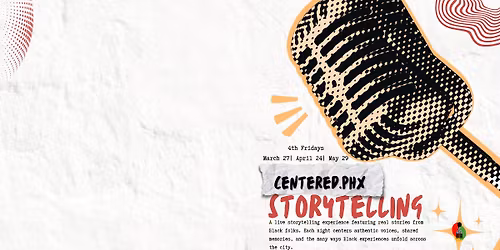 Centered.PHX Storytelling