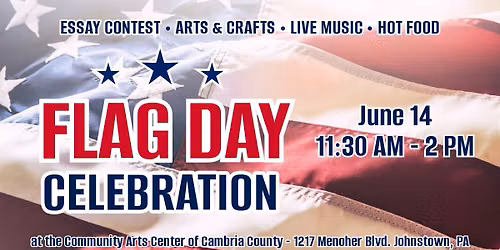 Flag Day Celebration at your Community Arts Center