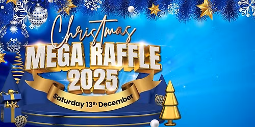 \ud83c\udf85 2025 CHRISTMAS MEGA RAFFLE 