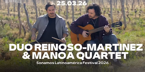 Duo Reinoso-Martinez & Manoa Quartet | Sonamos Latinoam\u00e9rica Festival 2026