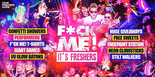 F*CK ME It's Freshers | Loughborough Freshers 2026 - Third Release Selling Fast \u26a1\ufe0f