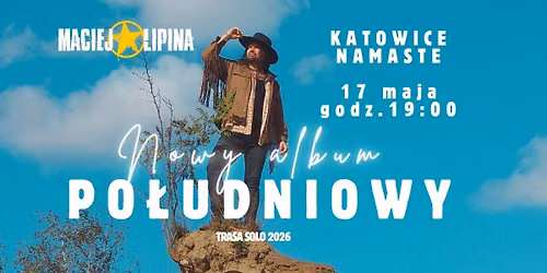 Maciej Lipina SOLO \u2605 nowy album PO\u0141UDNIOWY \u2605 Klub Podr\u00f3\u017cnik\u00f3w NAMASTE Katowice