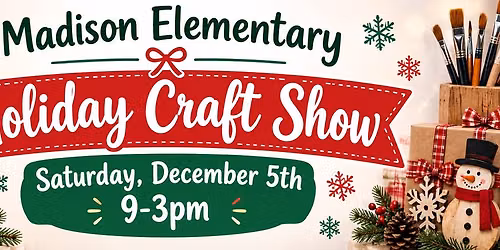 Madison Elementary Holiday Craft Show
