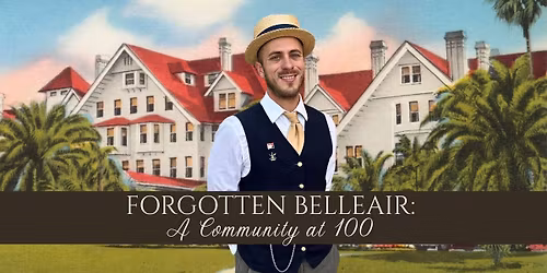 Forgotten Belleair: Reflections of a Community at 100