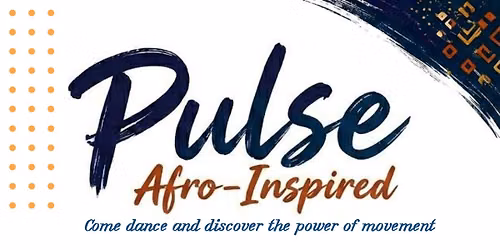 Pulse, Afro-inspired movement experience