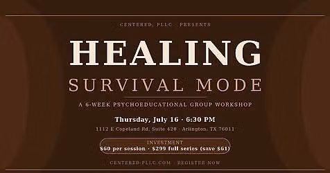 Healing Survival Mode - A 6 Week Workshop
