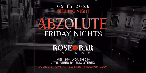 Abzolute Friday Nights at Rose Bar Lounge