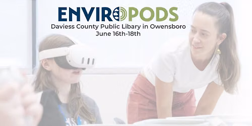 Enviropods - a FREE science day camp in Owensboro