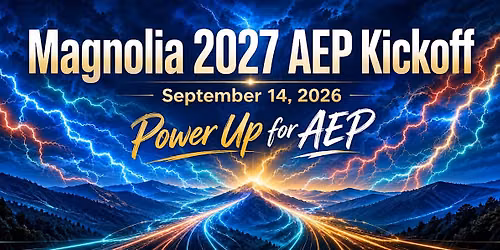 Magnolia 2027 AEP Kickoff