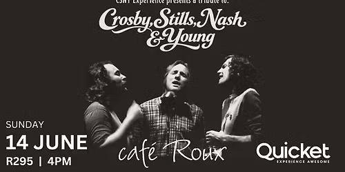 Crosby, Stills, Nash & Young: A Tribute to the Songs of a Generation