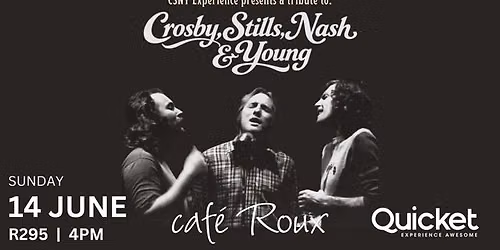 Crosby, Stills, Nash & Young: A Tribute to the Songs of a Generation