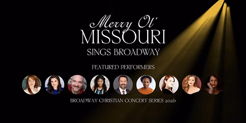 Merry Ol' Missouri Sings Broadway
