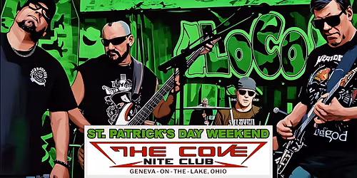 4Locos \ud83c\udf7b\ud83c\udf40ST. PATRICK'S DAY WEEKEND\ud83c\udf40\ud83c\udf7b @ The Cove (Geneva-on-the-Lake)