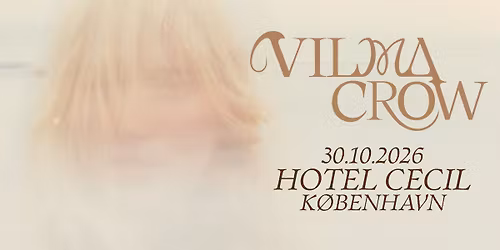 Vilma Crow | Hotel Cecil, K\u00f8benhavn