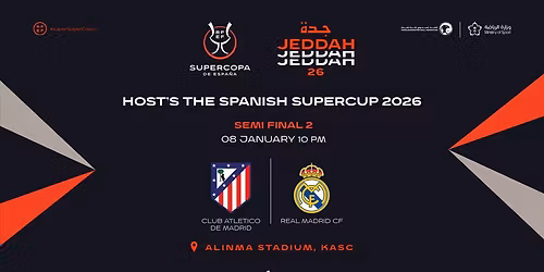 Atletico Madrid vs Real Madrid - Spanish Super Cup 2026