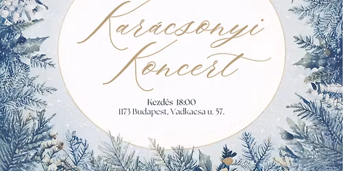 \u2728 Kar\u00e1csonyi Koncert Budapesten \u2728