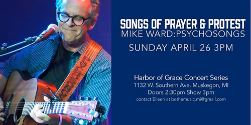 Be The Music presents Mike Ward: Songs of Prayer & Protest 