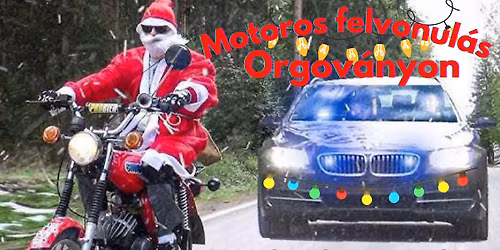 F\u00e9nyf\u00fcz\u00e9res Motoros Felvonul\u00e1s Orgov\u00e1nyon