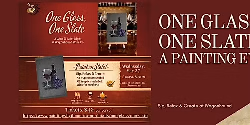 One Glass, One Slate-A Painting Event