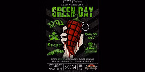 A Celebration of Green Day w\/ Alter Apex * Right On Kid * Dazeyrot * November Radio * Shyguy 