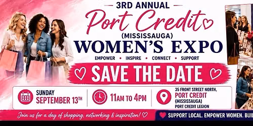 3rd Annual Port Credit (Mississauga) Women\u2019s  Expo