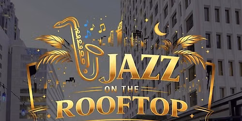 Jazz on the Rooftop @ Virtue Rooftop Lounge