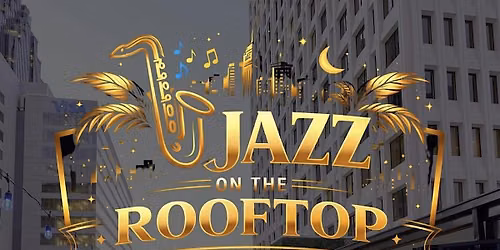 Jazz on the Rooftop @ Virtue Rooftop Lounge