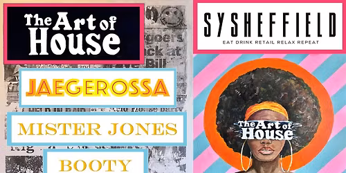 The Art of House: Jaegerossa & Mister Jones