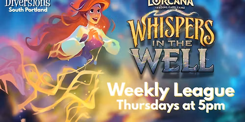 **New Day!** Disney: Lorcana \u2013 Whispers in the Well Weekly League