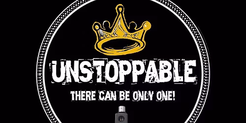 Unstoppable DJ Battle, Scratch Comp, Scratch Jam and After Party